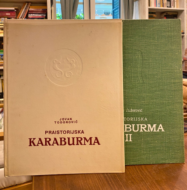 Praistorijska Karaburma I-II - nekropola mlađeg gvozdenog doba/bronzanog doba - Jovan Todorović Praistorijska Karaburma I-II - nekropola mlađeg gvozdenog doba/bronzanog doba - Jovan Todorović
