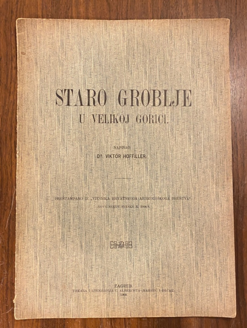 Staro groblje u Velikoj Gorici - Dr Viktor Hoffiller (1909) Staro groblje u Velikoj Gorici - Dr Viktor Hoffiller (1909)