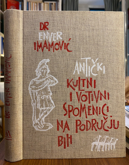 Antički kultni i votivni spomenici na području BiH - Dr Enver Imamović Antički kultni i votivni spomenici na području BiH - Dr Enver Imamović