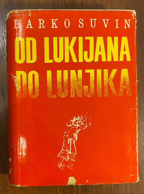Od Lukijana do Lunjika - Darko Suvin