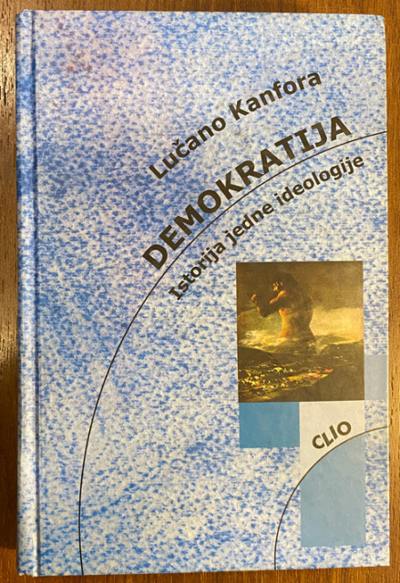 Demokratija, istorija jedne ideologije - Lučano Kanfora