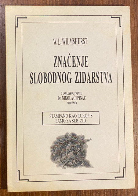 Značenje slobodnog zidarstva - W. L. Wilmshurst