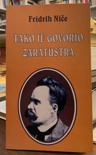Tako je govorio Zaratustra - Fridrih Niče