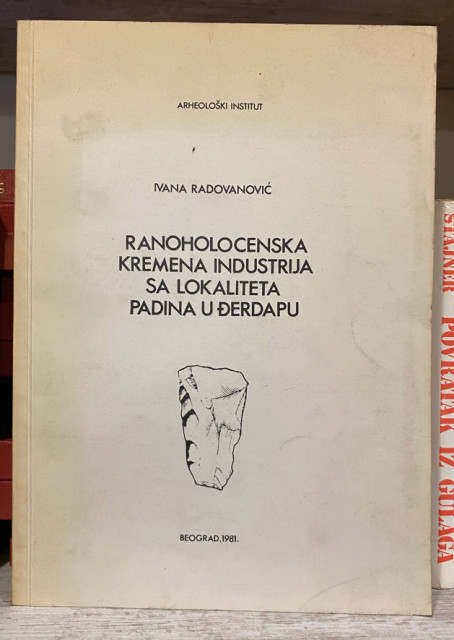 Ranoholocenska kremena industrija sa lokaliteta padina u Đerdapu - Ivana Radovanović