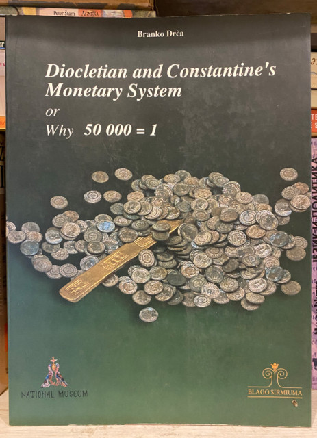 Diocletian and Constantine's Monetary system - Branko Drča Diocletian and Constantine's Monetary system - Branko Drča