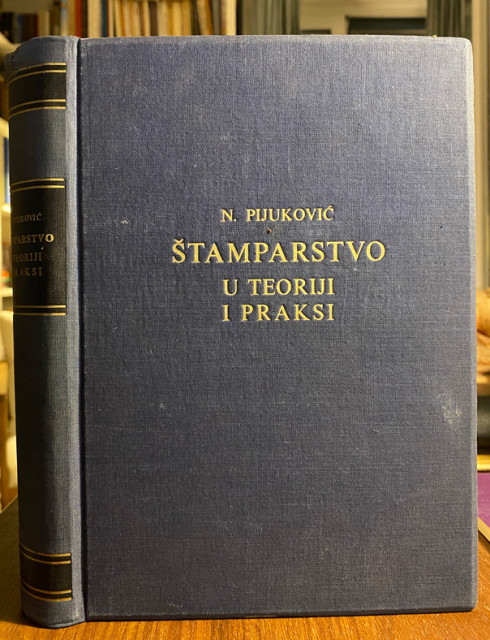 Štamparstvo u teoriji i praksi - Nikola Pijuković Štamparstvo u teoriji i praksi - Nikola Pijuković