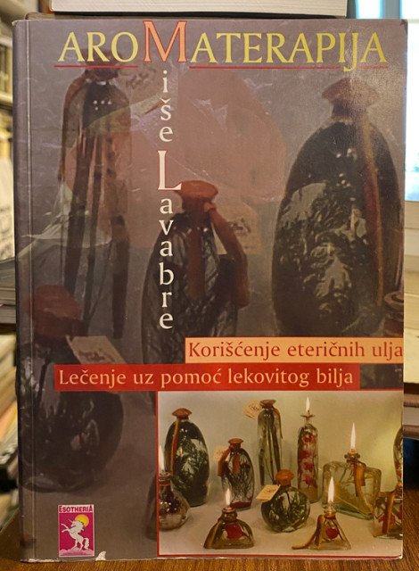 Aromaterapija - Mišel Lavabre Aromaterapija - Mišel Lavabre