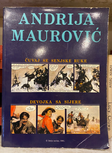 Čuvaj se senjske ruke / Devojka sa Sijere - Andrija Maurović