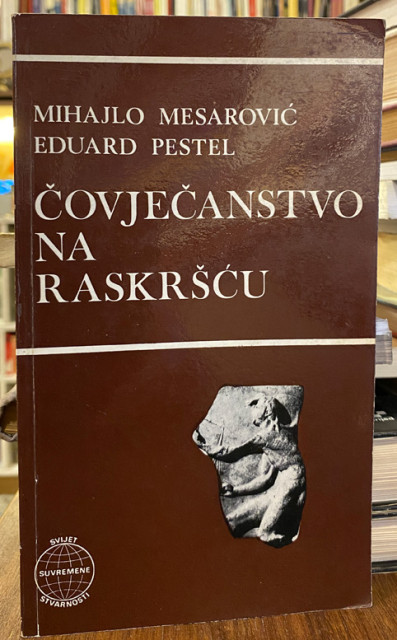 Čovječanstvo na raskršću - Mihajlo Mesarović, Eduard Pestel