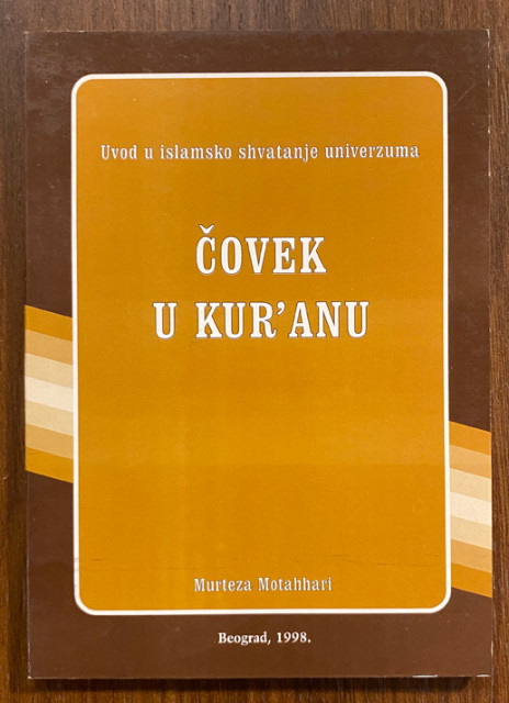 Čovek u Kuranu: uvod u islamsko shvatanje univerzuma - Murteza Motahhari