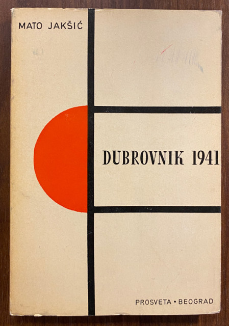 Dubrovnik 1941 - Mato Jakšić