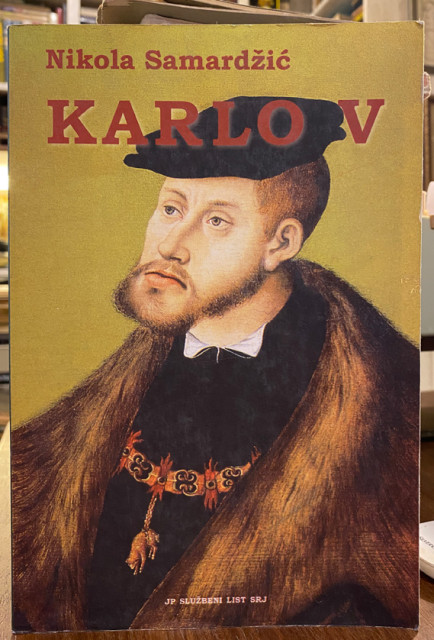 Karlo V - Nikola Samardžić