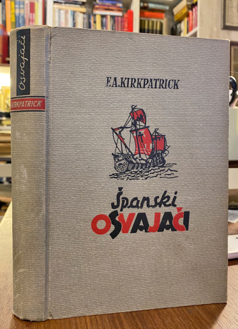 Španski osvajači - Frederik A. Kirkpatrik (1937)