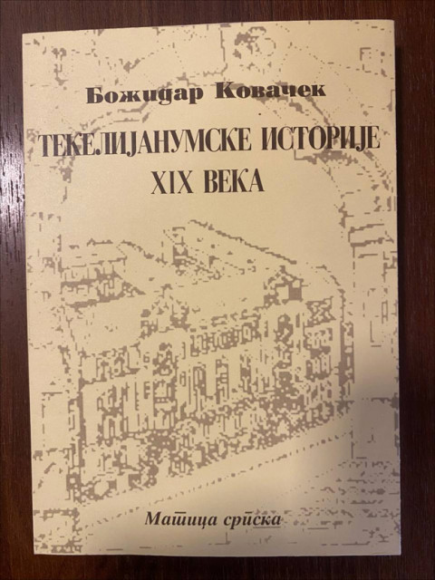 Tekelijanumske istorije XIX veka - Božidar Kovaček