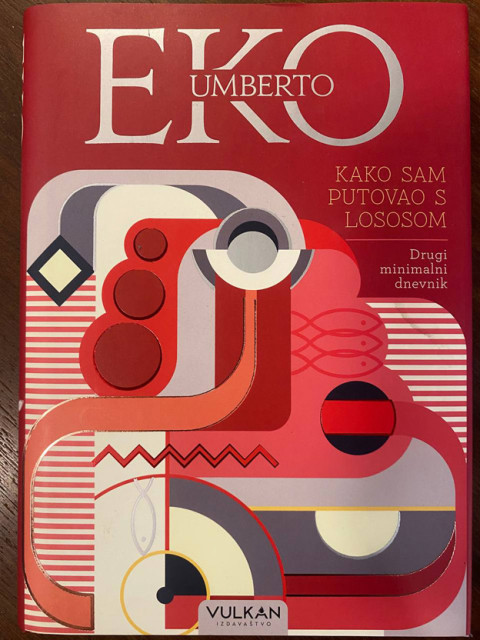 Kako sam putovao sa lososom - Umberto Eko