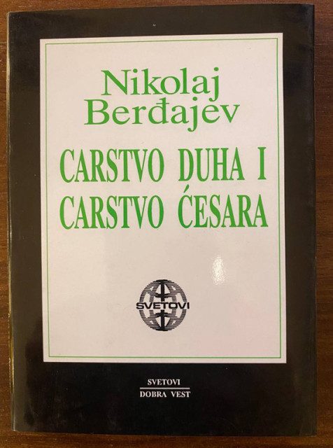Carstvo duha i carstvo ćesara - Nikolaj Berđajev