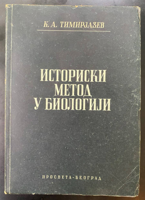 Istorijski metod u biologiji - K. A. Timirjazev