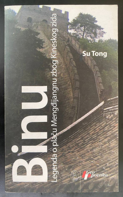 Binu: legenda o plaču Mengđijangnu zbog Kineskog zida - Su Tong