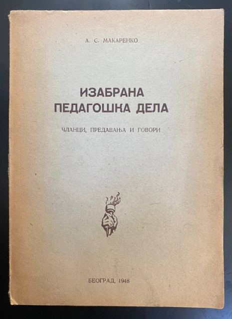 Izabrana pedagoška dela - A. S. Makarenko