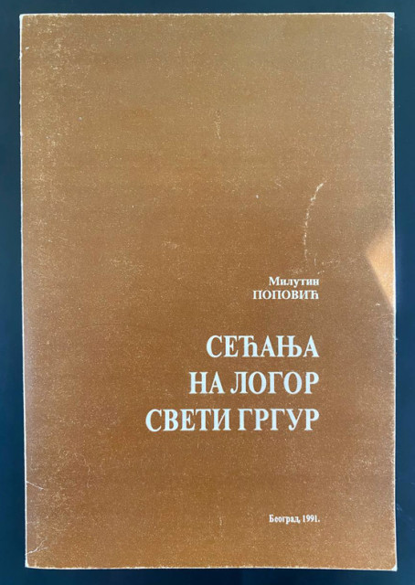 Sećanja na logor Sveti Grgur - Milutin Popović