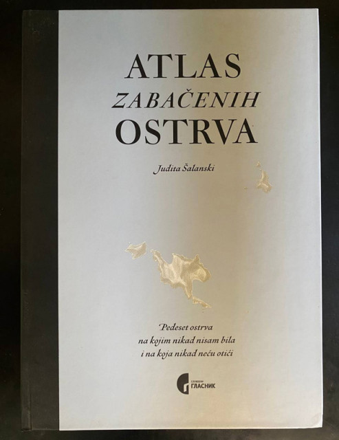 Atlas zabačenih ostrva - Judita Šalanski