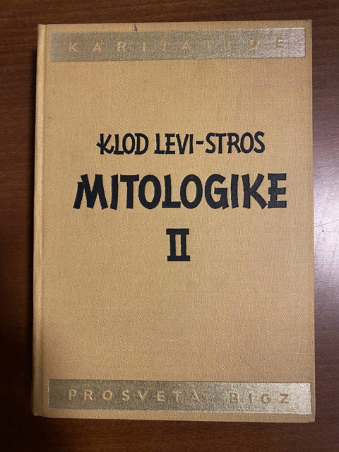 Mitologike II - Klod Levi-Stros Mitologike II - Klod Levi-Stros
