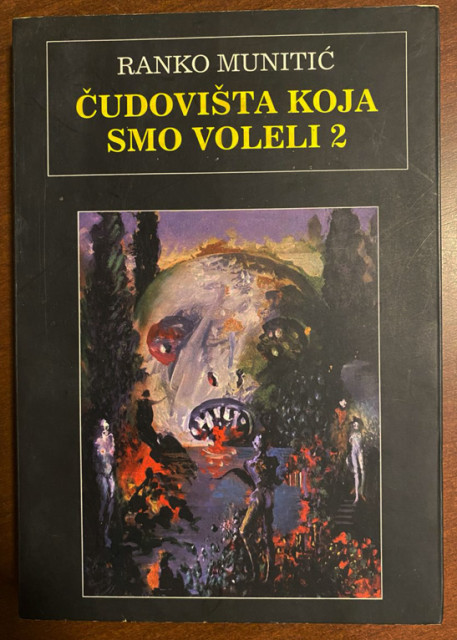 Čudovišta koja smo voleli 2 - Ranko Munitić