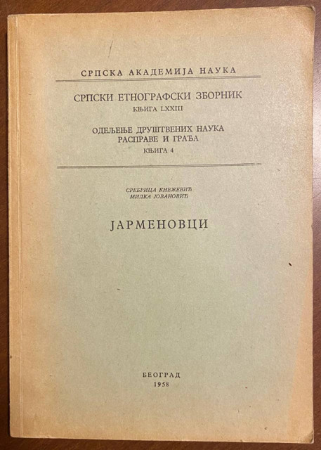 Srpski etnografski zbornik knjiga LXXIII: Jarmenovci - Srebrica Knežević, Milka Jovanović