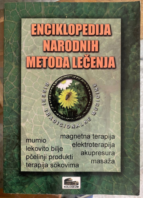 Enciklopedija narodnih metoda lečenja - prevela Senka Trajković