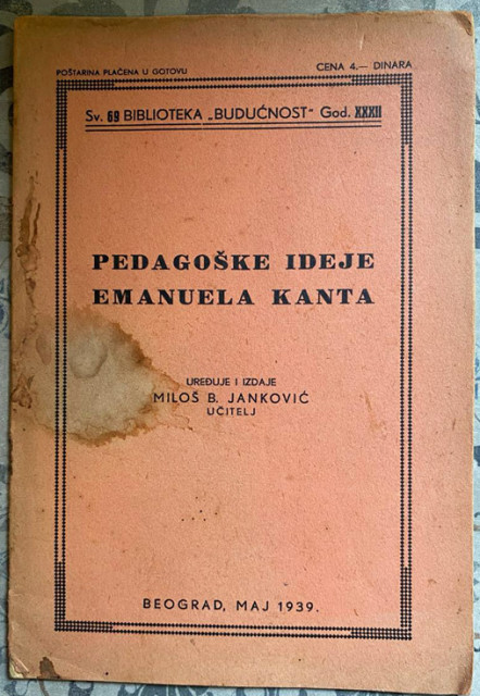 Pedagoške ideje Emanuela Kanta - urednik Miloš B. Janković