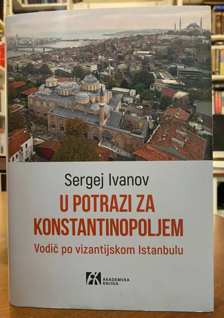 U potrazi za Konstantinopoljem - Sergej Ivanov