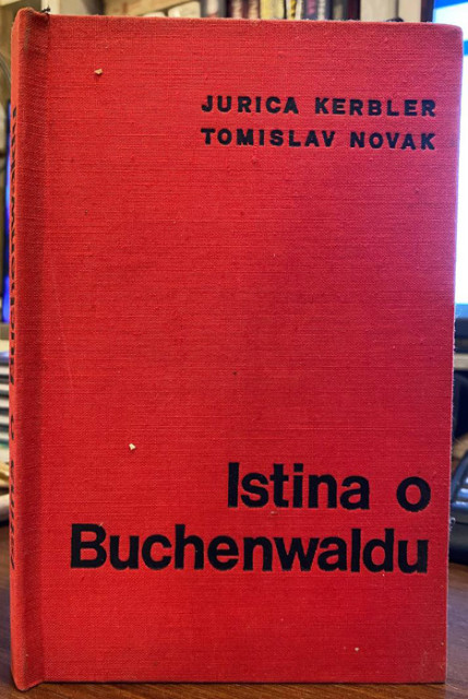 Istina o Buchenwaldu - Jurica Kerbler, Tomislav Novak