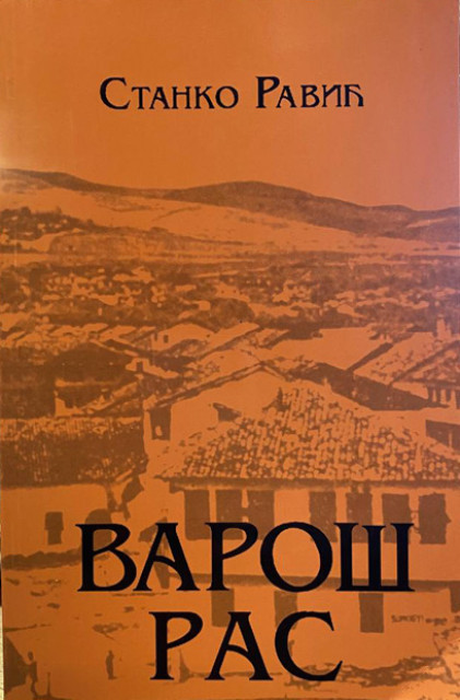 Varoš Ras - Stanko Ravić