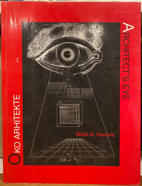 Oko arhitekte - Miloš Pavlović