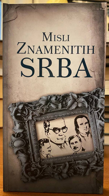 Misli znamenitih Srba - Priredila Josipa Žerava