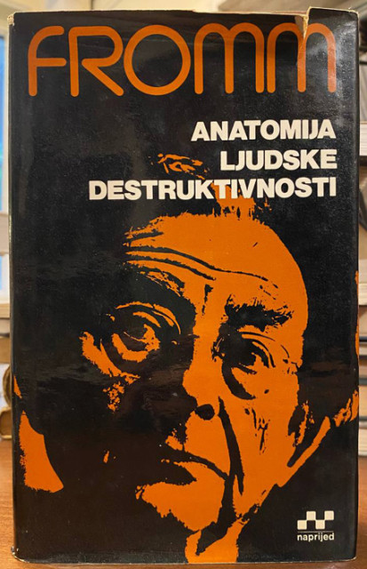 Anatomija ljudske destruktivnosti knjiga 1, Erih From