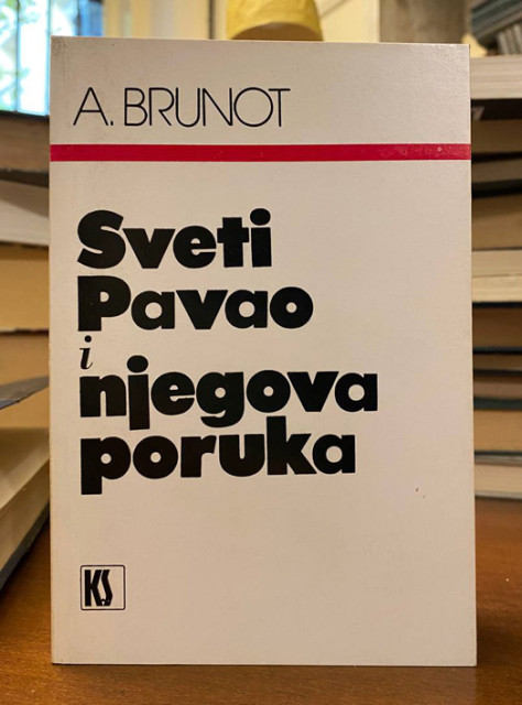 Sveti Pavao i njegova poruka - Amedee Brunot