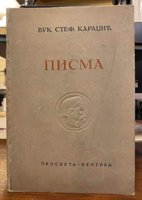 Pisma - Vuk Karadžić Pisma - Vuk Karadžić