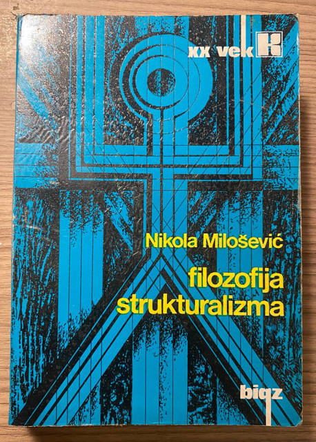 Filozofija strukturalizma - Nikola Milošević