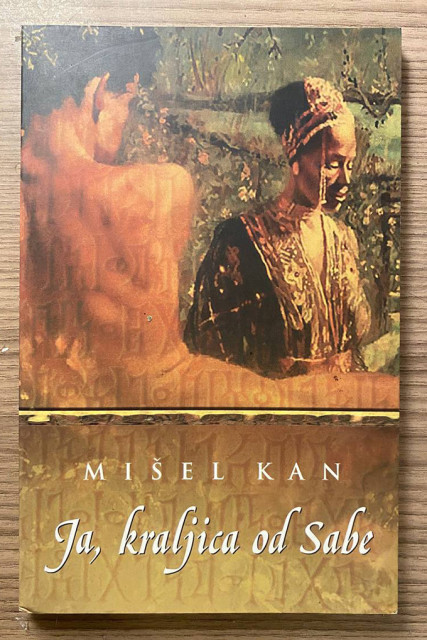Ja, kraljica od Sabe - Mišel Kan