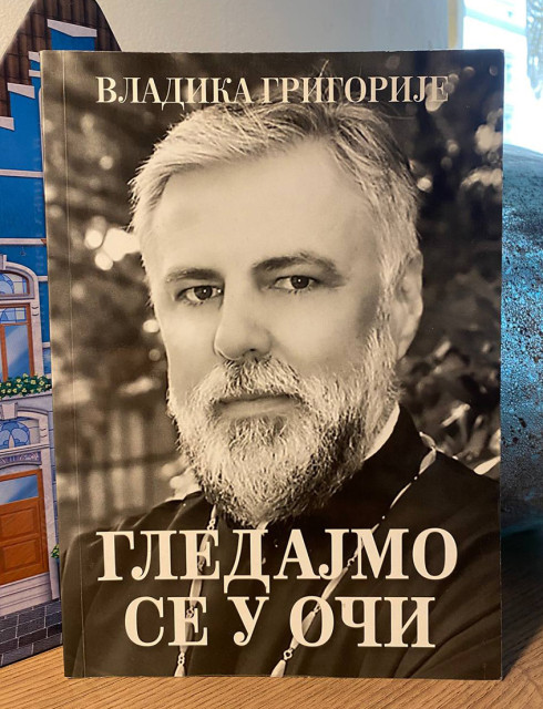 Gledajmo se u oči - Vladika Grigorije