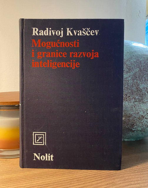 Mogućnosti i granice razvoja inteligencije - Radivoj Kvaščev
