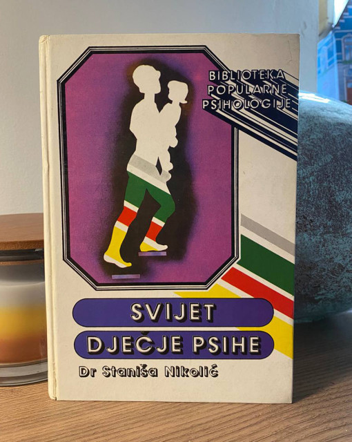 Svijet dječje psihe - Staniša Nikolić