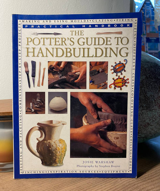 Practical handbook: Potter's guide to handbuilding - Josie Warshaw Practical handbook: Potter's guide to handbuilding - Josie Warshaw