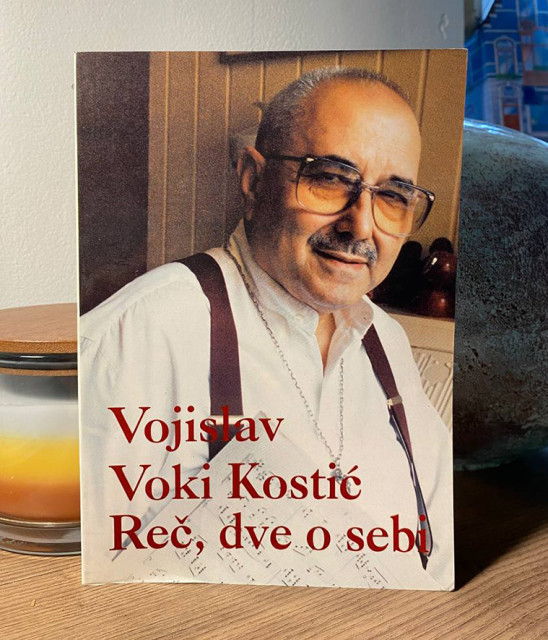 Monografija: Reč, dve o sebi - Vojislav Voki Kostić