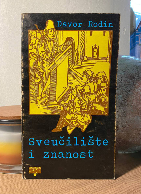 Sveučilište i znanost - Davor Rodin Sveučilište i znanost - Davor Rodin