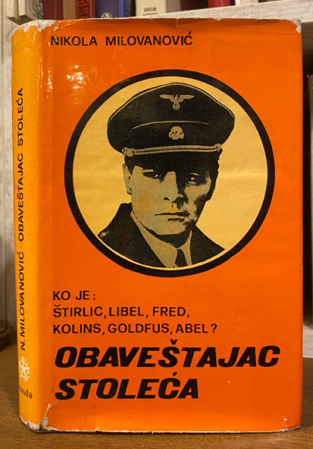 Obaveštajac stoleća - Nikola Milovanović