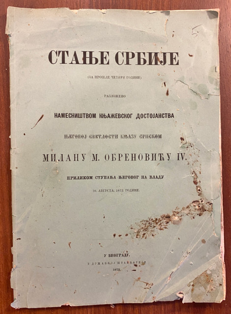 Stanje Srbije za prošle četiri godine, knjazu Milanu Obrenoviću IV (1872)