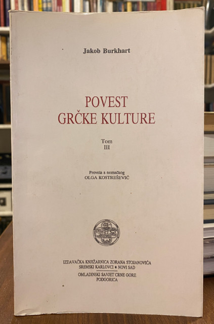 Povest grčke kulture, tom III - Jakob Burkhart