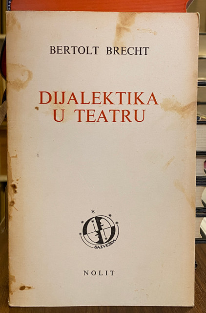 Dijalektika u teatru - Bertolt Breht